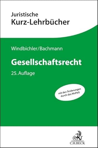 Gesellschaftsrecht: Ein Studienbuch (Kurzlehrbücher für das Juristische Studium) von Beck C. H.