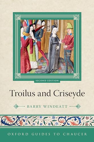 Troilus and Criseyde (Oxford Guides to Chaucer)
