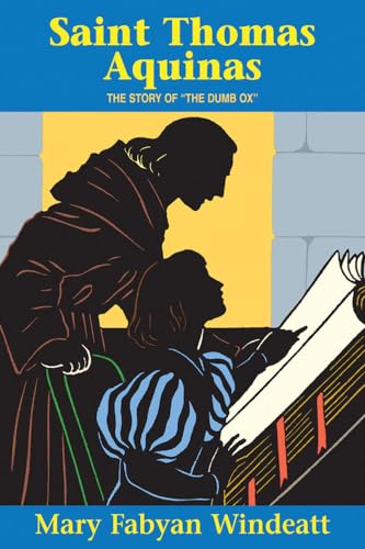 Saint Thomas Aquinas: The Story of the the Dumb Ox (Saints Lives) von Tan Books