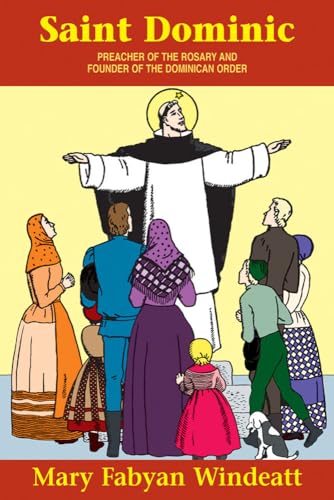 St. Dominic: Preacher of the Rosary and Founder of the Dominican Order von Tan Books