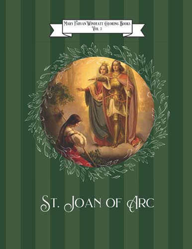 St. Joan of Arc Coloring Book (Mary Fabyan Windeatt Coloring Books, Band 7)