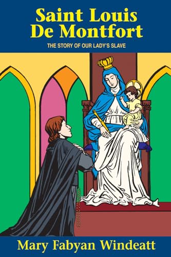 St. Louis De Montfort: The Story of Our Lady's Slave (Saints Lives) von Tan Books