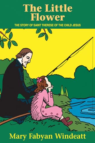 The Little Flower: The Story of St. Therese of the Child Jesus (Saints Lives) von Tan Books