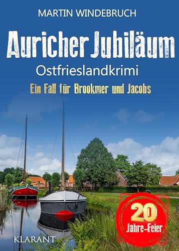 Auricher Jubiläum. Ostfrieslandkrimi (Ein Fall für Brookmer und Jacobs) von Klarant