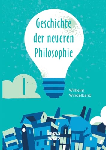 Geschichte der neueren Philosophie: Band 1. Von der Renaissance bis Kant