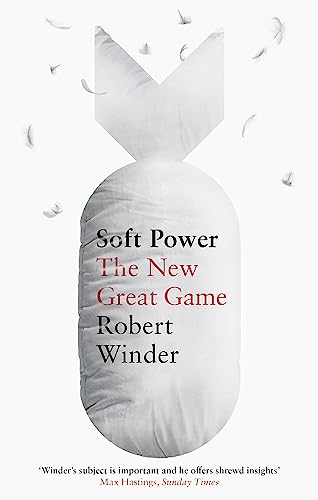 Soft Power: The New Great Game von Little, Brown Book Group