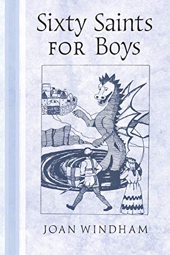 Sixty Saints for Boys Sixty Saints for Boys