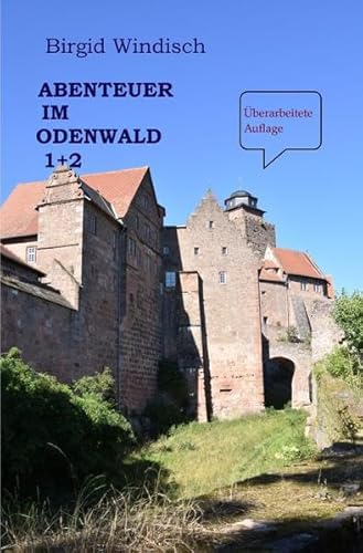 Abenteuer im Odenwald: Lene und Wernher zwischen den Zeiten 1 + 2