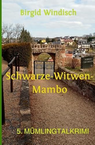 Mümlingtal-Krimi / Schwarze-Witwen-Mambo: 5. Mümlingtalkrimi