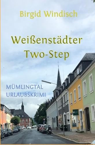 Mümlingtal-Krimi / Weißenstädter Two-Step, Mümlingtal-Urlaubskrimi: DE