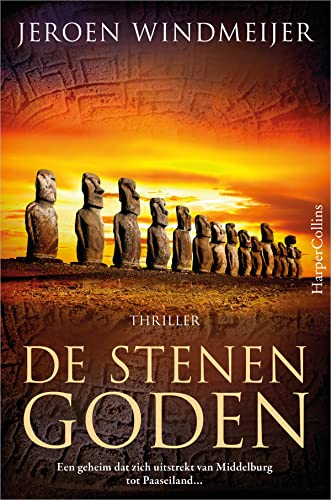 De stenen goden: Een geheim dat zich uitstrekt van Middelburg tot Paaseiland... von HarperCollins