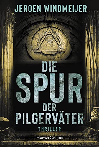 Die Spur der Pilgerväter (Ein Peter-de-Haan-Thriller)