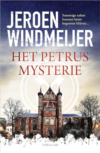 Het Petrusmysterie: Sommige zaken kunnen maar beter begraven blijven...