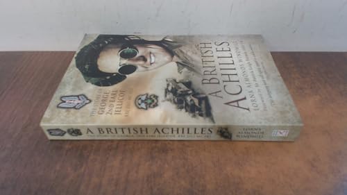 A British Achilles: The Story of George, 2nd Earl Jellicoe KBE DSO MC FRS 20th Century Soldier, Politician, Statesman: The Story of George, 2nd Earl ... DSO, MC, FRS Soldier, Diplomat, Politician A British Achilles: The Story of George, 2nd Earl Jellicoe KBE DSO MC FRS 20th Century Soldier, Politician, Statesman: The Story of George, 2nd Earl ... DSO, MC, FRS Soldier, Diplomat, Politician von PEN AND SWORD MILITARY