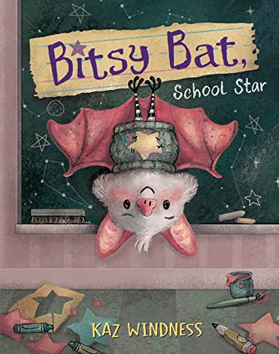 Bitsy Bat, School Star (The Bitsy Bat Series) von Simon & Schuster/Paula Wiseman Books