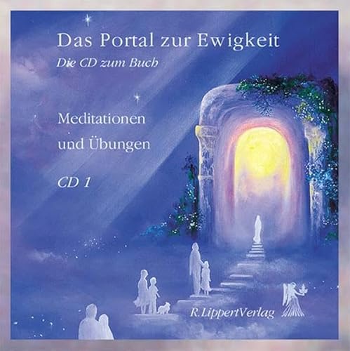 Das Portal zur Ewigkeit: Die Vipassana Meditation /Die Zeitlinien-Heilung