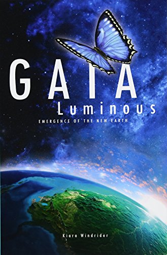 Gaia luminous: Emergence of the new Earth
