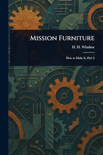 Mission Furniture von Anson Street Press