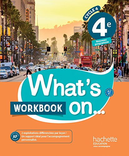 What's On Anglais 4e Cycle 4 - Workbook: cahier, cahier d'exercices, cahier d'activités, TP