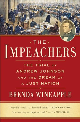 The Impeachers: The Trial of Andrew Johnson and the Dream of a Just Nation