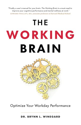 The Working Brain: Optimize Your Workday Performance The Working Brain: Optimize Your Workday Performance von Page Two Press