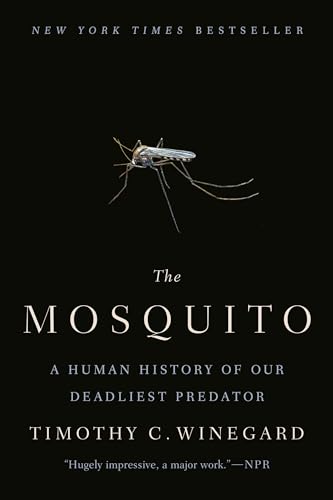 The Mosquito: A Human History of Our Deadliest Predator von Dutton