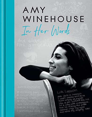 Amy Winehouse – In Her Words: An intimate look into the life of one of Britain's most-loved musical artists Amy Winehouse – In Her Words: An intimate look into the life of one of Britain's most-loved musical artists