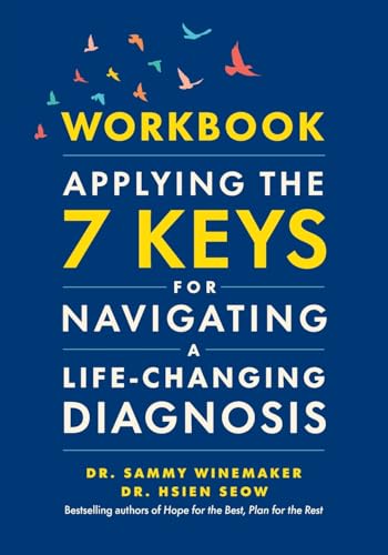 Workbook—Applying the 7 Keys for Navigating a Life-Changing Diagnosis von Page Two Press