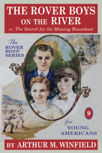 The Rover Boys on the River: or, The Search for the Missing Houseboat von Wildside Press