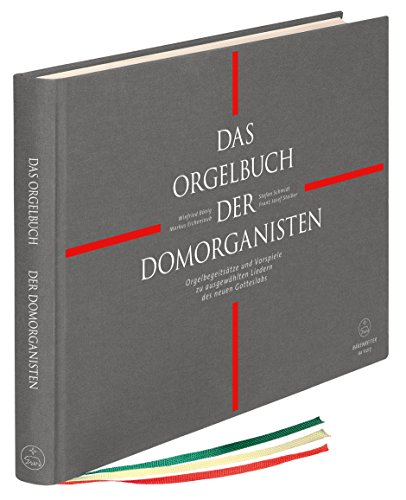 Das Orgelbuch der Domorganisten. Vorspiele und Begleitsätze zu ausgewählten Liedern des neuen Gotteslobs. Spielpartitur