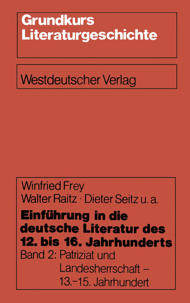 Einführung in die deutsche Literatur des 12. bis 16. Jahrhunderts von VS Verlag für Sozialwissenschaften
