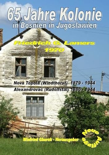 65 Jahre Kolonie in Bosnien in Jugoslawien