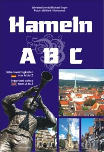 Hameln ABC: Sehenswürdigkeiten von A bis Z / Important points from A to Z