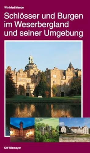 Schlösser und Burgen im Weserbergland und seiner Umgebung von Niemeyer C.W. Buchverlage