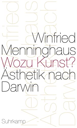 Wozu Kunst?: Ästhetik nach Darwin von Suhrkamp Verlag AG