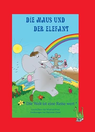 Die Maus und der Elefant: Die Welt ist eine Reise wert - Top-Bilderbuch - Maus, Reise, Weltreise, Urlaub, Ferien, Abenteuer, Elefant, Mousepad, Mäuse, Die Maus und der Elefant: Die Welt ist eine Reise wert - Top-Bilderbuch - Maus, Reise, Weltreise, Urlaub, Ferien, Abenteuer, Elefant, Mousepad, Mäuse, von Papierfresserchens Mtm-Verlag