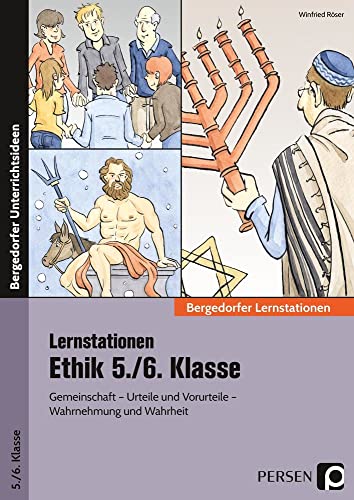 Stationenlernen Ethik 5./6. Klasse: Gemeinschaft - Urteile und Vorurteile - Wahrnehmung und Wahrheit (Bergedorfer® Lernstationen) von Persen Verlag i.d. AAP