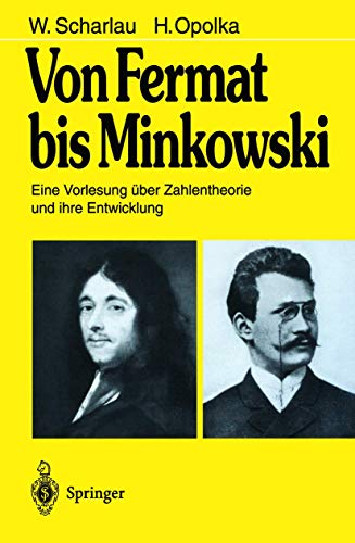 Von Fermat bis Minkowski: Eine Vorlesung über Zahlentheorie und ihre Entwicklung (German Edition) von Springer