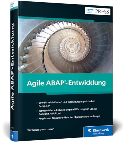 Agile ABAP-Entwicklung: Testgetriebene Entwicklung, Scrum, Lean Development, Walking Skeleton u. v. m. (SAP PRESS) von Rheinwerk Verlag GmbH