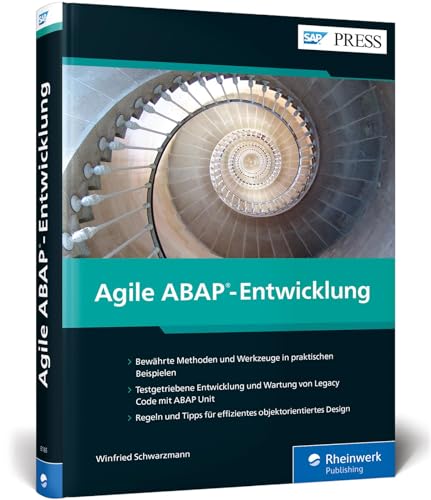 Agile ABAP-Entwicklung: Testgetriebene Entwicklung, Scrum, Lean Development, Walking Skeleton u. v. m. (SAP PRESS) von SAP Press