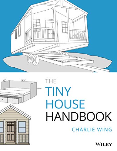 The Tiny House Handbook von Wiley