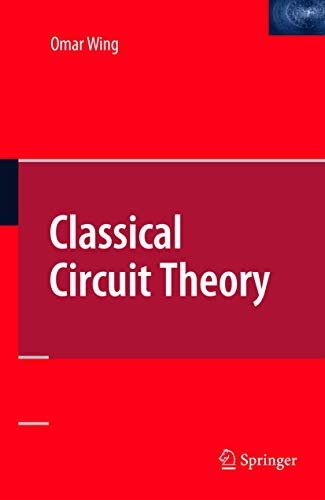Classical Circuit Theory (Lecture Notes in Chemistry) von Springer