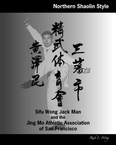 Sifu Wong Jack Man and the Jing Mo Athletic Association of San Francisco