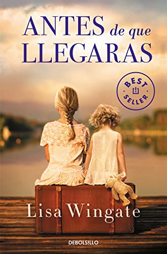Antes de que llegaras (Best Seller) von DEBOLSILLO