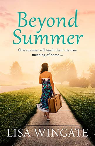 Beyond Summer: A touching and heartwarming novel from the bestselling author of Before We Were Yours (The Blue Sky Hill Series) von Quercus