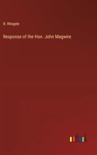 Response of the Hon. John Magwire von Outlook Verlag