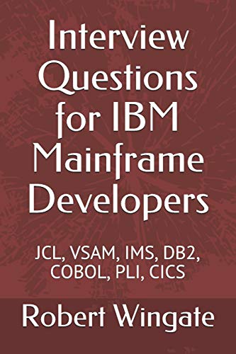 Interview Questions for IBM Mainframe Developers von CreateSpace Independent Publishing Platform