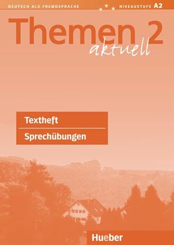 Themen aktuell 2: Deutsch als Fremdsprache / Textheft Sprechübungen von Hueber