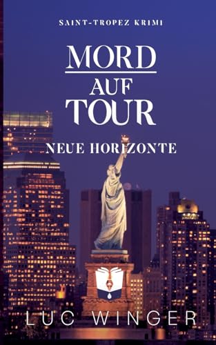 Mord auf Tour: Neue Horizonte