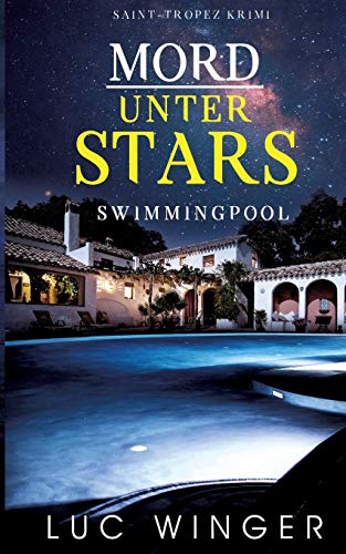Mord unter Stars: Swimmingpool (Saint-Tropez Krimi, Band 1)